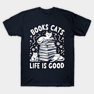 books cats life is good T-Shirt